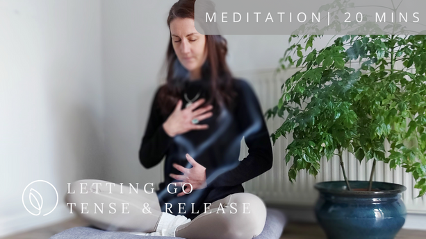 Meditation - Letting Go Tense & Release